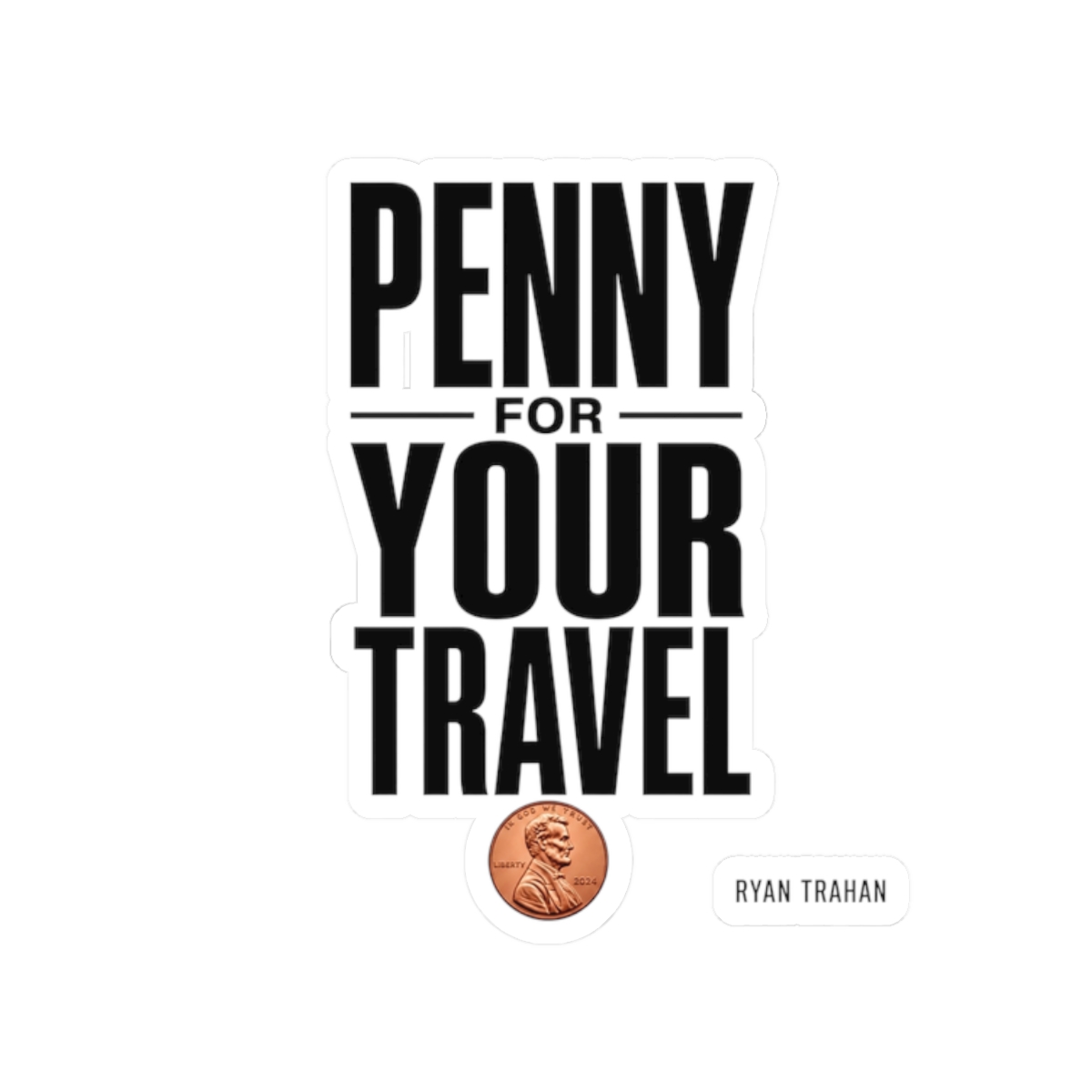 Ryan Trahan "Penny for Your Travel" Sticker - alternate angle 1, merchandise